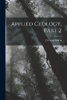 Applied Geology, Part 2 - J Vincent Elsden - cover