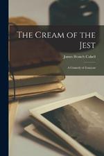 The Cream of the Jest: A Comedy of Evasions