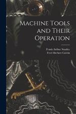 Machine Tools and Their Operation