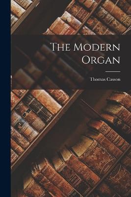 The Modern Organ - Thomas Casson - cover