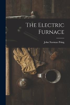 The Electric Furnace - John Norman Pring - cover