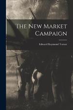 The New Market Campaign