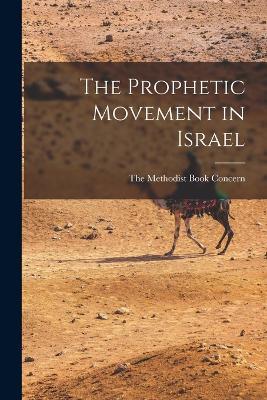 The Prophetic Movement in Israel - cover