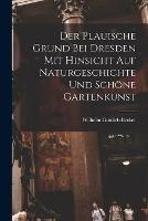 Der Plauische Grund bei Dresden mit Hinsicht auf Naturgeschichte und schoene Gartenkunst - cover