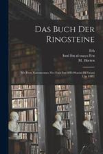 Das Buch der Ringsteine: Mit dem Kommentare des Emir Ism'il El-Hoseini el Farani (um 1485)