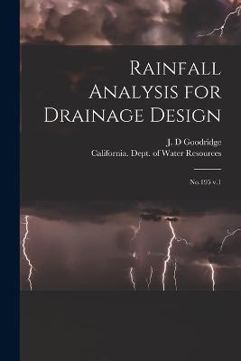 Rainfall Analysis for Drainage Design: No.195 v.1 - J D Goodridge - cover