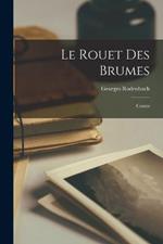 Le rouet des brumes; contes