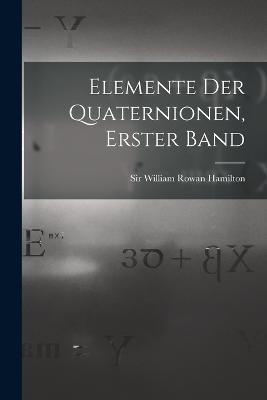 Elemente der Quaternionen, Erster Band - cover