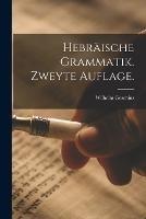 Hebraische Grammatik. Zweyte Auflage. - Wilhelm Gesenius - cover