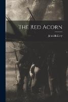 The Red Acorn - John McElroy - cover