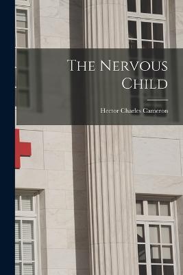 The Nervous Child - Hector Charles Cameron - cover