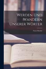 Werden und Wandern Unserer Woerter