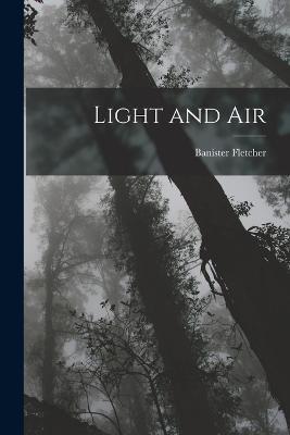 Light and Air - Banister Fletcher - cover
