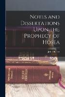 Notes and Dissertations Upon the Prophecy of Hosea - John Sharpe - cover