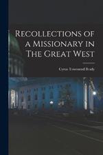 Recollections of a Missionary in The Great West