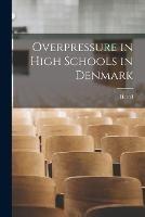 Overpressure in High Schools in Denmark - Hertel - cover