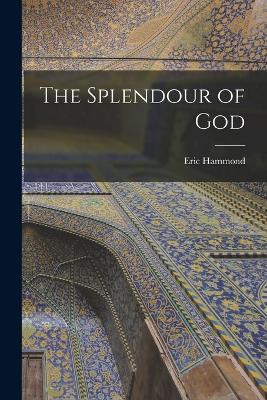The Splendour of God - Eric Hammond - cover
