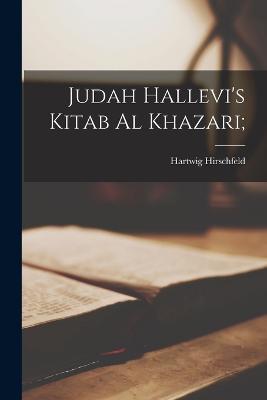 Judah Hallevi's Kitab al Khazari; - Hartwig Hirschfeld - cover