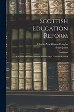 Scottish Education Reform: A Scheme of District School Boards and a National Council