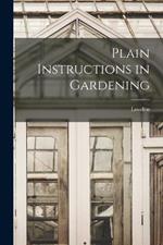 Plain Instructions in Gardening