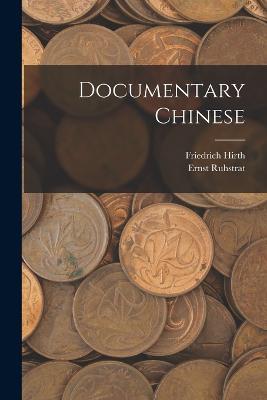 Documentary Chinese - Friedrich Hirth,Ernst Ruhstrat - cover