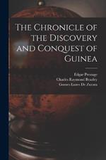 The Chronicle of the Discovery and Conquest of Guinea