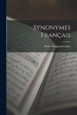 Synonymes Francais - Pierre Benjamin Lafaye - cover