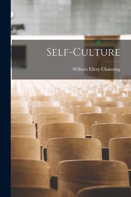 Self-Culture - William Ellery Channing - cover