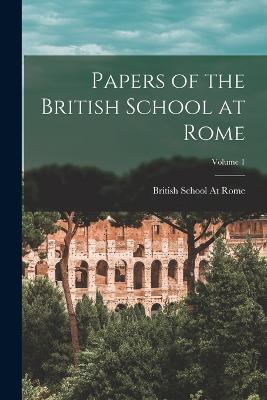 Papers of the British School at Rome; Volume 1 - cover