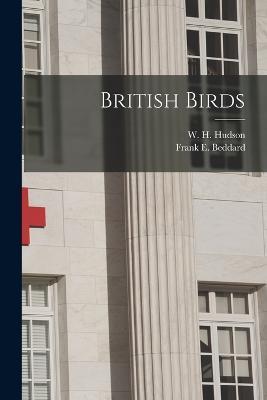 British Birds - Frank E Beddard,W H Hudson - cover