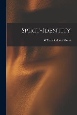 Spirit-identity - William Stainton Moses - cover