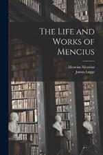 The Life and Works of Mencius