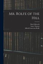 Mr. Rolfe of the Hill