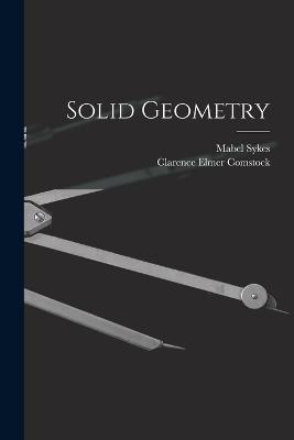 Solid Geometry - Mabel Sykes,Clarence Elmer Comstock - cover