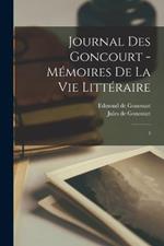 Journal des Goncourt - Memoires de la vie litteraire: 3