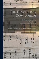 The Travelling Companion: Opera in 4 Acts (after the Tale of Hans Andersen), op. 146