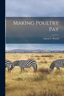 Making Poultry Pay - Edwin C Powell - cover