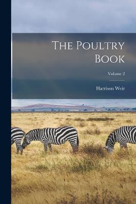 The Poultry Book; Volume 2 - Harrison Weir - cover