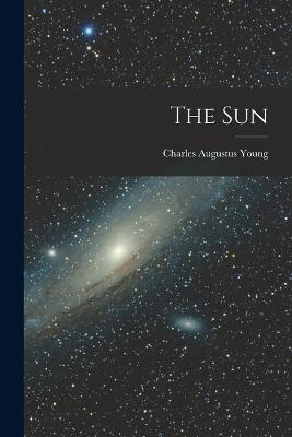 The Sun - Charles Augustus Young - cover