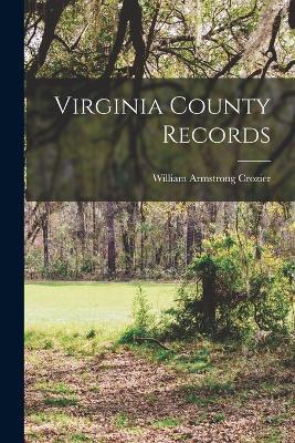 Virginia County Records - William Armstrong Crozier - cover