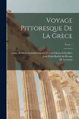 Voyage pittoresque de la Grèce; Tome 1 - cover