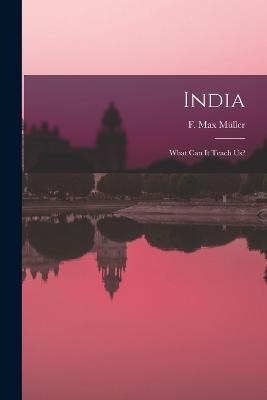 India: What Can It Teach Us? - cover