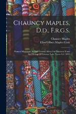 Chauncy Maples, D.d., F.r.g.s.: Pioneer Missionary In East Central Africa For Nineteen Years And Bishop Of Likoma, Lake Nyasa A.d. 1895