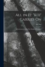 All in It: K(1) Carries On: A Continuation of the First Hundred Thousand