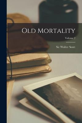 Old Mortality; Volume 2 - Walter Scott - cover