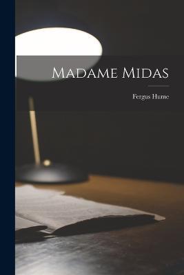 Madame Midas - Fergus Hume - cover