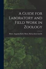A Guide for Laboratory and Field Work in Zoology