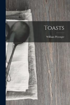 Toasts - William Pittenger - cover