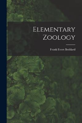 Elementary Zoology - Frank Evers Beddard - cover