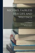 Michael Fairless Her Life and Writings